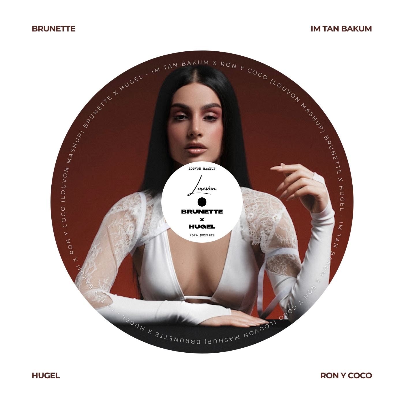 Brunette x Hugel – Im Tan Bakum x Ron Y Coco (LOUVON Mashup)