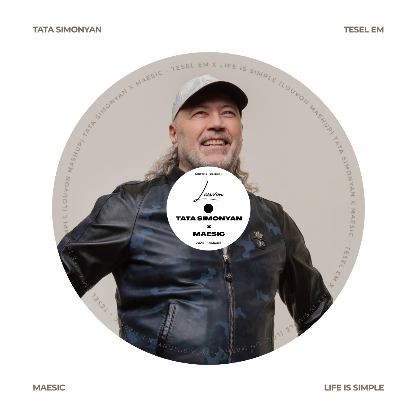 Tata Simonyan x Maesic – Tesel Em x Life Is Simple (LOUVON Mashup)